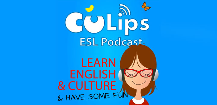 پادکست انگلیسی Culips-ESL-Podcast-learning english